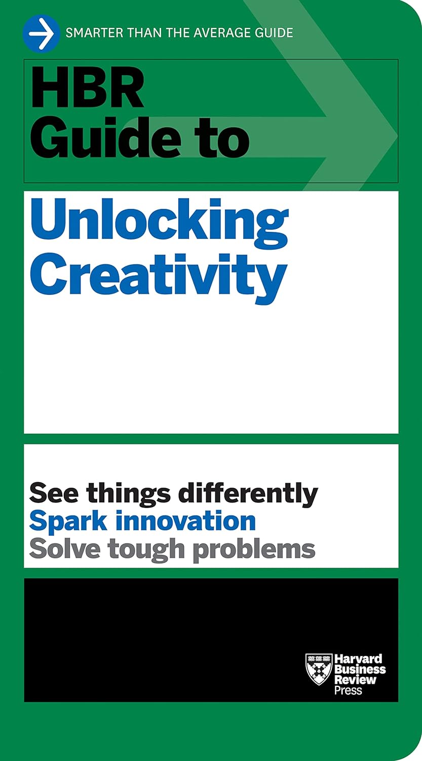 HBR-Guide-to-Unlocking-Creativity